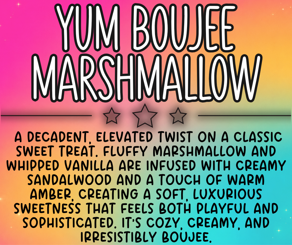 Yum Boujee Marshmallow