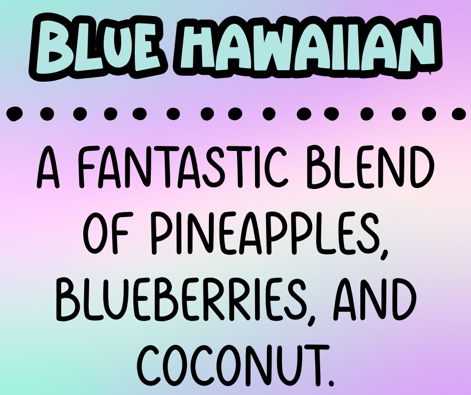 Blue Hawaiian *RETIRING SOON*