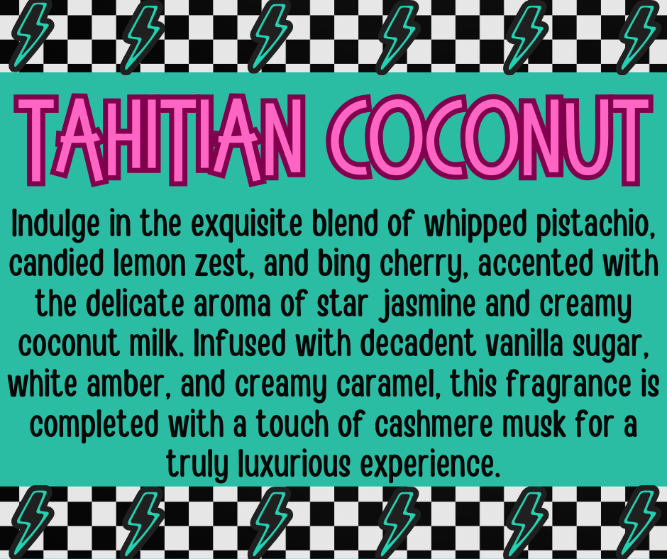 Tahitian Coconut  **RETIRING SOON**