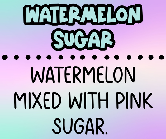 Watermelon Sugar