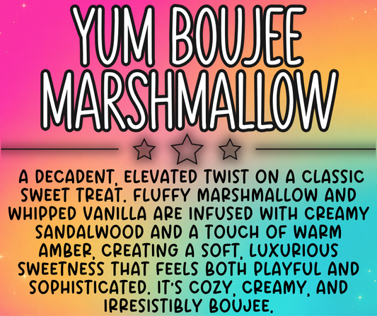 Yum Boujee Marshmallow