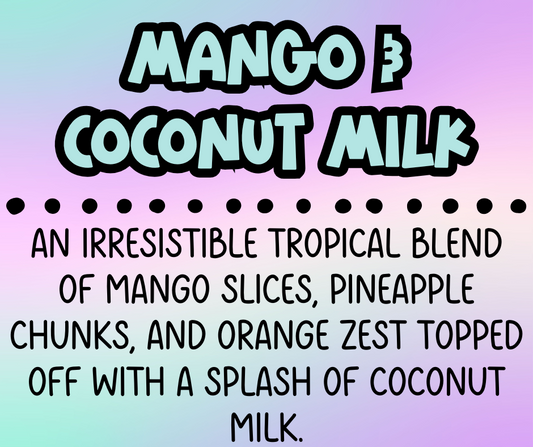 Mango & Coconut Milk