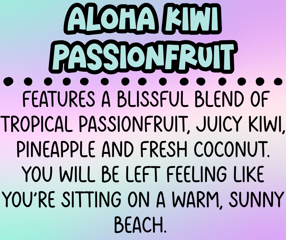 Aloha Kiwi Passionfruit