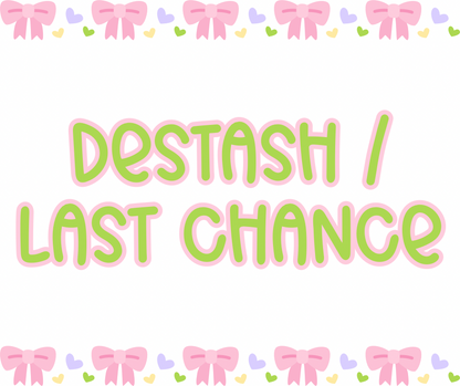 Destash / Last Chance