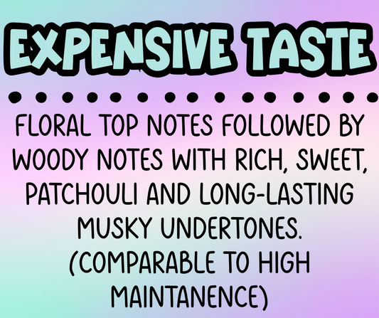 Expensive Taste