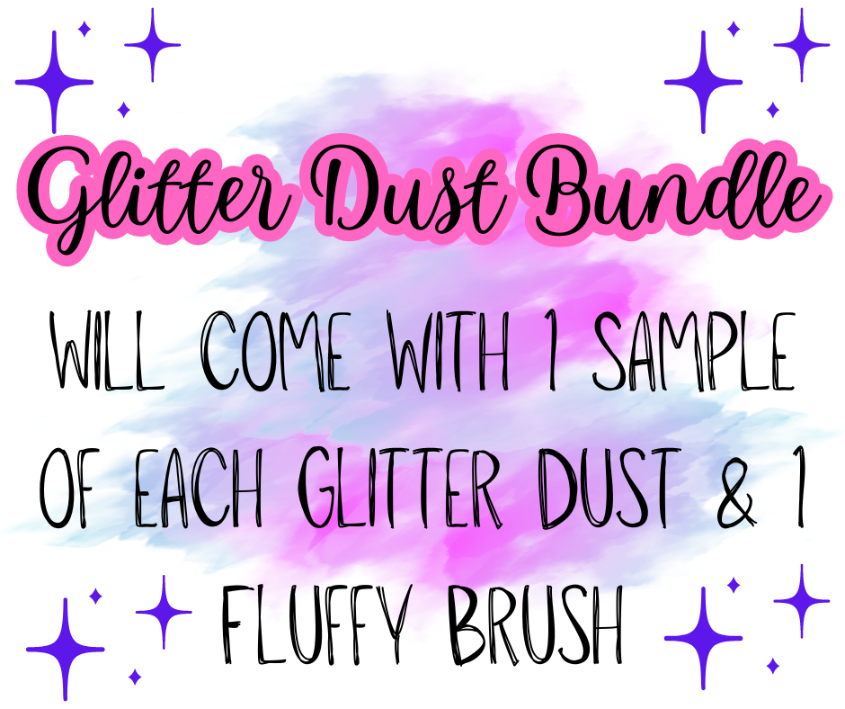 OG Glitter DUST Bundle *1 PER ORDER