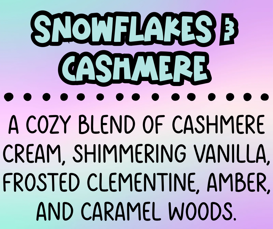Snowflakes & Cashmere